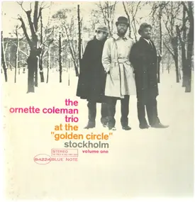 Ornette Coleman Trio - At The "Golden Circle" Stockholm (Volume One)