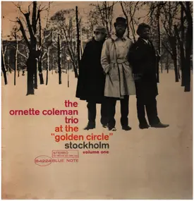 Ornette Coleman Trio - At The "Golden Circle" Stockholm - Volume One