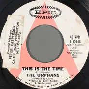 The Orphans - This Is The Time
