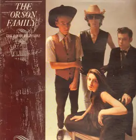 The Orson Family - The River Of Desire
