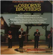 The Osborne Brothers - I Can Hear Kentucky Calling Me