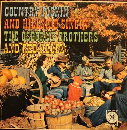 The Osborne Brothers And Red Allen - Country Pickin' And Hillside Singin'