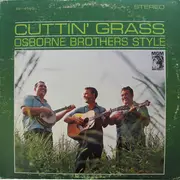 LP - The Osborne Brothers - Cuttin' Grass Osborne Brothers Style