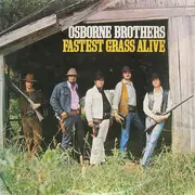 LP - The Osborne Brothers - Fastest Grass Alive - Pinckneyville Pressing