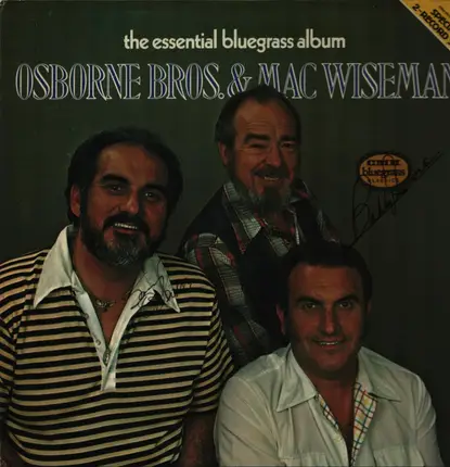 The Osborne Brothers & Mac Wiseman - The Essential Bluegrass Album