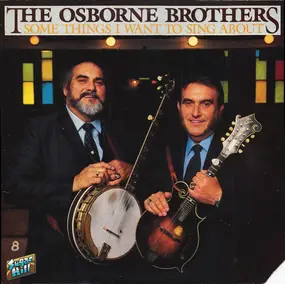 The Osborne Brothers - Some Things I Want to Sing About