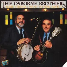 Osborne Brothers - Some Things I Want to Sing About