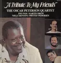 LP - The Oscar Peterson Quartet - A Tribute To My Friends