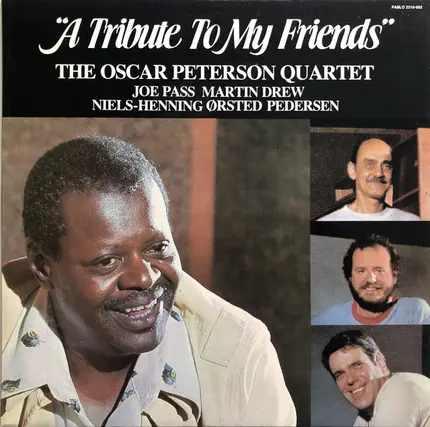 The Oscar Peterson Quartet - A Tribute to My Friends