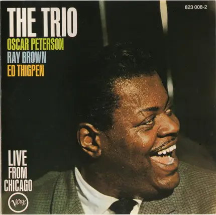 The Oscar Peterson Trio - The Trio : Live From Chicago