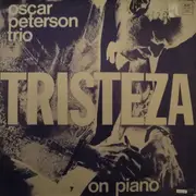 LP - The Oscar Peterson Trio - Tristeza On Piano