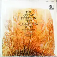 The Oscar Peterson Trio - Canadiana Suite