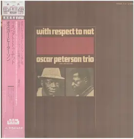 The Oscar Peterson Trio - With Respect To Nat