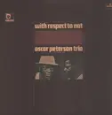 LP - The Oscar Peterson Trio , Oscar Peterson and His Orchestra - With Respect To Nat - +insert