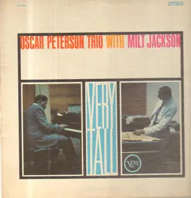 The Oscar Peterson Trio With Milt Jackson - Very Tall