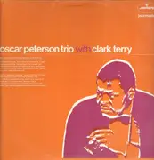 LP - The Oscar Peterson Trio With Clark Terry - Oscar Peterson Trio With Clark Terry