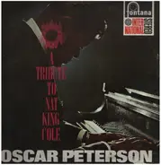 The Oscar Peterson Trio And Oscar Peterson and His Orchestra - A Tribute to Nat King Cole