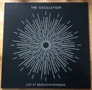 Double LP - The Oscillation - Live At Beursschouwburg - Eco color vinyl, insert
