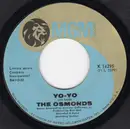 7inch Vinyl Single - The Osmonds - Yo-Yo / Keep On My Side
