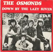 The Osmonds - Down By The Lazy River / Utah