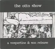 The Otto Show - The Very Spit Of The Otto Show