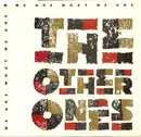 7inch Vinyl Single - The Other Ones - We Are What We Are