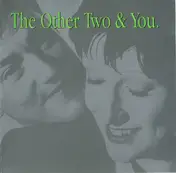 The Other Two - The Other Two & You