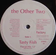 12inch Vinyl Single - The Other Two - Tasty Fish