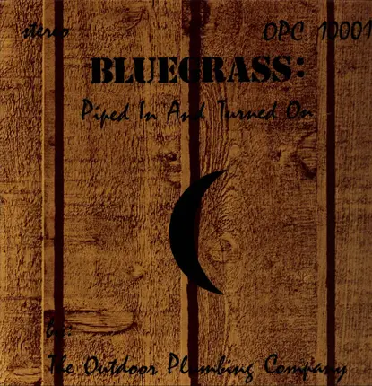 The Outdoor Plumbing Company - Bluegrass: Piped In And Turned On