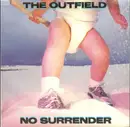 7inch Vinyl Single - The Outfield - No Surrender