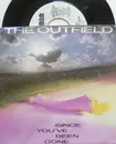 7inch Vinyl Single - The Outfield - Since You've Been Gone