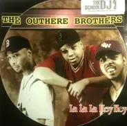 The Outhere Brothers - La La La Hey Hey