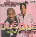 12inch Vinyl Single - The Outhere Brothers - Olé Olé (Remix-Edition)