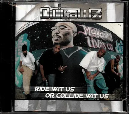 The Outlawz - Ride Wit Us or Collide Wit Us
