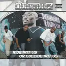 CD - The Outlawz - Ride Wit Us Or Collide Wit Us