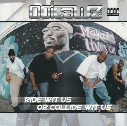 The Outlawz - Ride Wit Us or Collide Wit Us