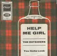 The Outsiders - Help Me Girl