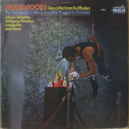 The Outrageous Dr. Teleny's Incredible Plugged-in Orchestra - Stolen Goods (Gems Lifted From The Masters)