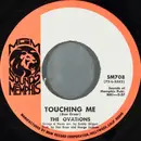 7inch Vinyl Single - The Ovations - Touching Me - ships in company sleeve