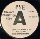 7inch Vinyl Single - The Overlanders - Don't It Make You Feel Good / Sing A Song Of Sadness