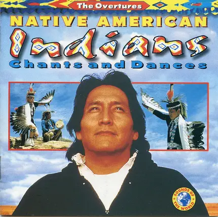 The Overtures - Native American Indians Chants And Dances