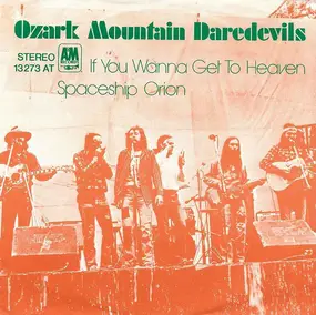Ozark Mountain Daredevils - If You Wanna Get To Heaven