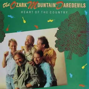 Ozark Mountain Daredevils - Heart Of The Country