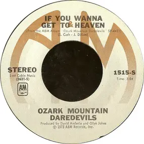 Ozark Mountain Daredevils - If You Wanna Get To Heaven