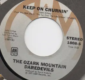 Ozark Mountain Daredevils - Keep On Churnin'