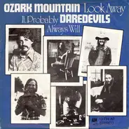 The Ozark Mountain Daredevils - Look Away