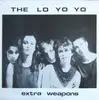 LP - The Lo Yo Yo - Extra Weapons