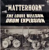 The Louie Bellson Drum Explosion - Matterhorn