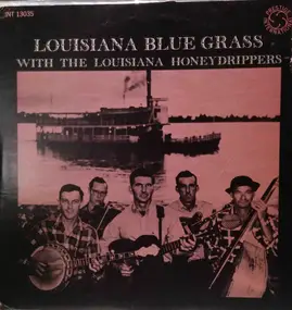 The Louisiana Honeydrippers - Louisiana Blue Grass with The Louisiana Honeydrippers