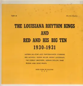 The Louisiana Rhythm Kings and Red And His Big Ten - The Louisiana Rhythm Kings and Red And His Big Ten 1930-1931